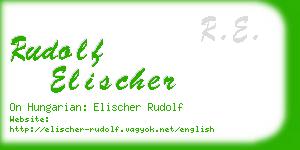 rudolf elischer business card
